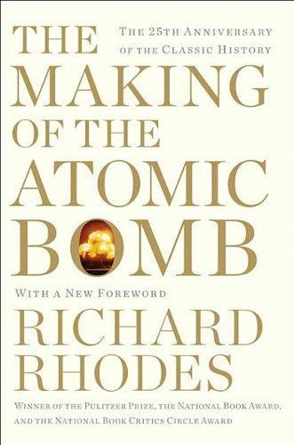 Richard Rhodes: The making of the atomic bomb