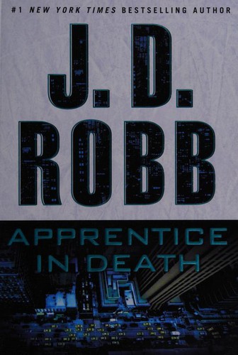 Nora Roberts: Apprentice in Death (2017, Berkley)