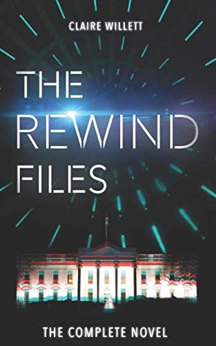 Claire Willett: The Rewind Files (Paperback, 2015, Retrofit Publishing)