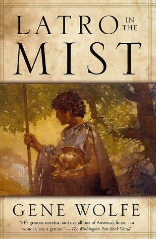 Gene Wolfe: Latro in the mist (2003, Orb)