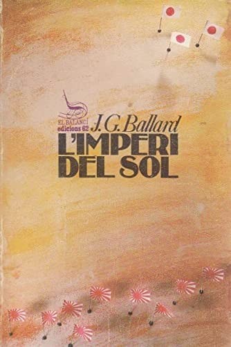 J. G. Ballard: L' imperi del sol (Catalan language, 1987, Edicions 62)