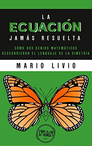 Mario Livio, Blanca Ribera de Madariaga: La ecuación jamás resuelta (Paperback, Spanish language, Editorial Ariel)