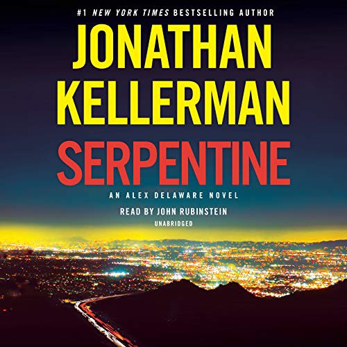 Jonathan Kellerman, John Rubinstein: Serpentine (AudiobookFormat, 2021, Random House Audio)