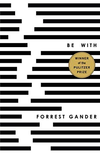 Forrest Gander: Be With (Paperback, 2018, New Directions)
