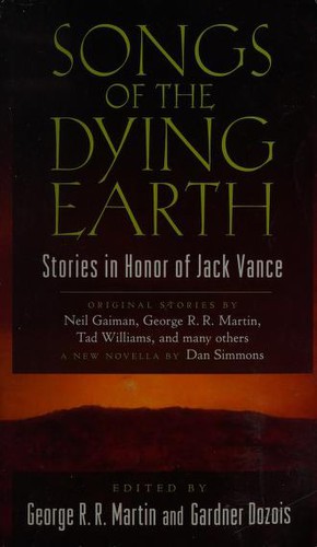 George R. R. Martin, Gardner R. Dozois, Arthur Morey: Songs of the Dying Earth (Tor Science Fiction)