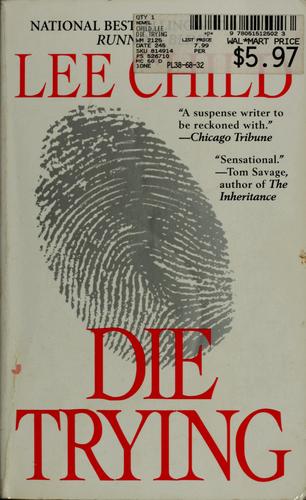 Lee Child: Die trying (1999, Jove Books)