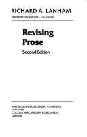 Richard A. Lanham: Revising prose (1987, Macmillan Pub. Co., Collier Macmillan, MacMillan Publishing Company)