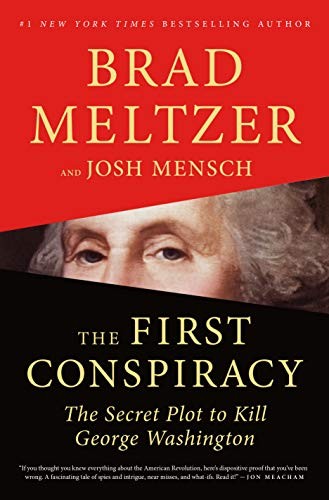 Brad Meltzer, Josh Mensch: The First Conspiracy (Hardcover, Flatiron Books)