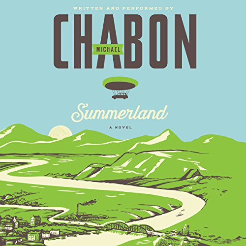 Michael Chabon: Summerland (AudiobookFormat, 2016, Harpercollins, HarperCollins Publishing and Blackstone Audio)