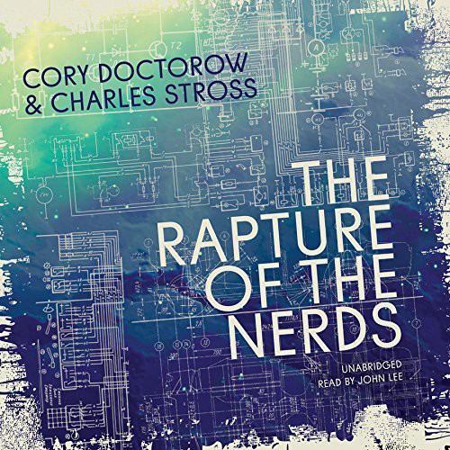 Cory Doctorow, Charles Stross: The Rapture of the Nerds (AudiobookFormat, Blackstone Audio, Inc., Blackstone Audiobooks)