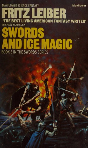 Fritz Leiber: SWORDS AND ICE MAGIC (Fafhrd & The Gray Mouser Book six) (Paperback, 1979, Grafton Books)