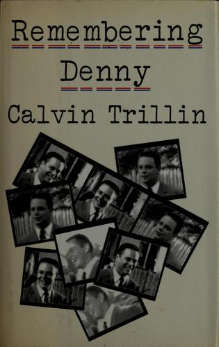 Calvin Trillin: Remembering Denny (1993, Farrar Straus Giroux)