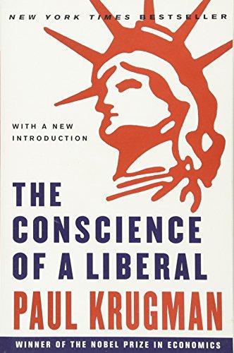 Paul Krugman: The Conscience of a Liberal (2009)