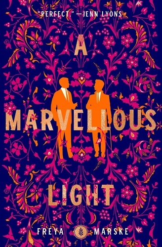 Freya Marske: Marvellous Light (2021, Pan Macmillan)