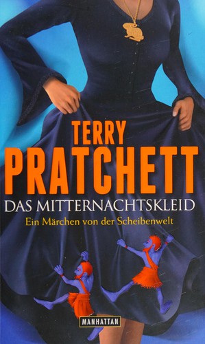 Terry Pratchett: Das Mitternachtskleid (German language, 2011, Manhattan)