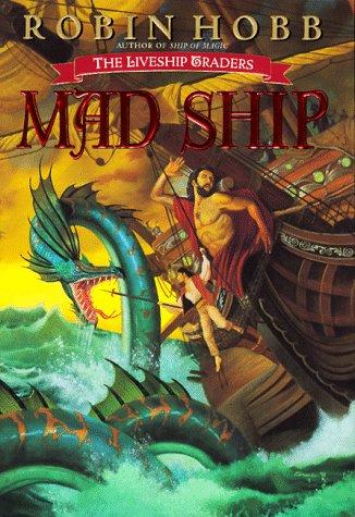 Robin Hobb: Mad Ship (Hardcover, 1999, Spectra)