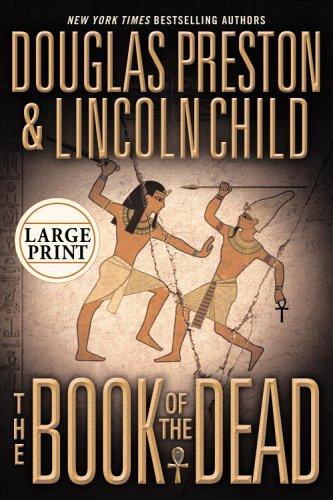 Douglas Preston, Lincoln Child: The Book of the Dead (2006, Grand Central Publishing)