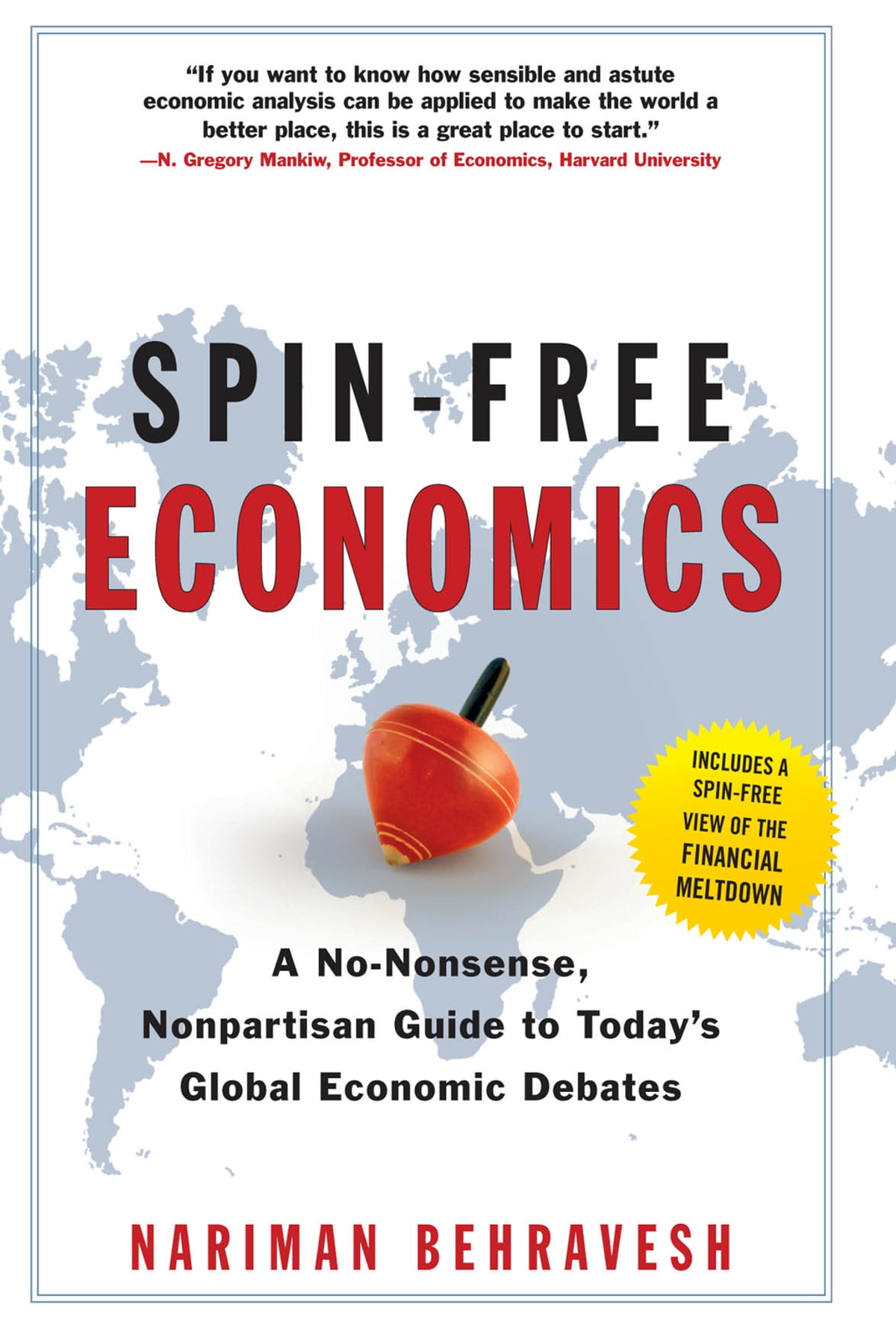 Nariman Behravesh: Spin-Free Economics (Hardcover, 2008, McGraw-Hill)