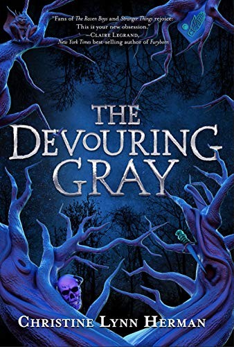 Christine Lynn Herman: The Devouring Gray (Hardcover, 2019, Disney-Hyperion)