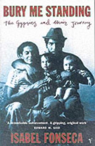 Isabel Fonseca: Bury Me Standing (Paperback, 1996, Vintage)