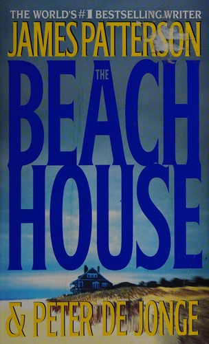 James Patterson: Beach House (2002, Little, Brown & Co.)