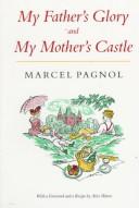 Marcel Pagnol: My father's glory ; and, My mother's castle (1989, Andre Deutsch)