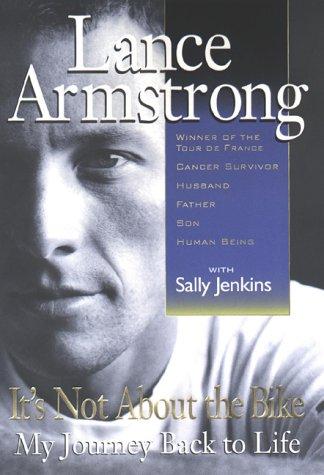 Lance Armstrong, Sally Jenkins: It's Not About the Bike (2000, Putnam Adult)