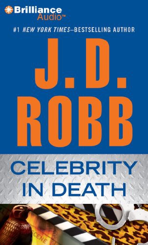 Nora Roberts, Susan Ericksen: Celebrity in Death (AudiobookFormat, 2012, Brilliance Audio)