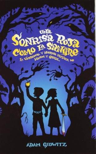 Adam Gidwitz: Una sonrisa roja como la sangre (Hardcover, La Galera, SAU)