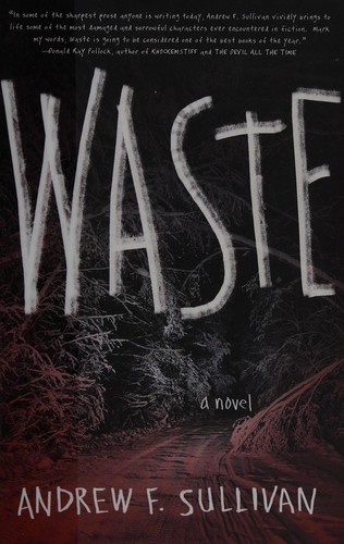 Andrew F. Sullivan: Waste (2016)