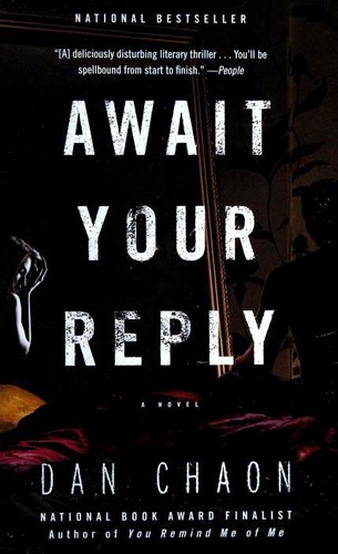 Dan Chaon: Await Your Reply (2010, Ballantine Books Trade Paperbacks)