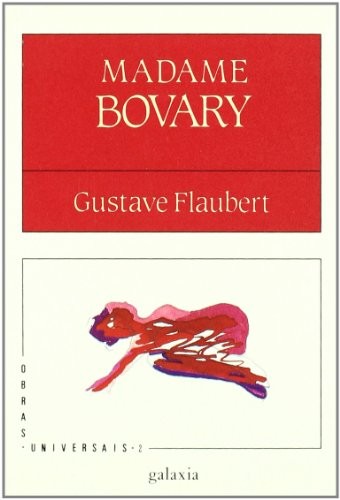 Gustave Flaubert: Madame bovary (Paperback, 1994, Editorial Galaxia, S.A.)