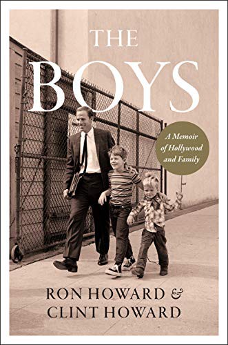 Ron Howard, Clint Howard: The Boys (Hardcover, 2021, William Morrow)