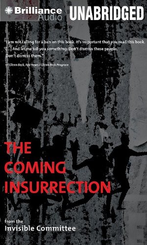 The Invisible Committee: The Coming Insurrection (AudiobookFormat, 2010, Brilliance Audio)