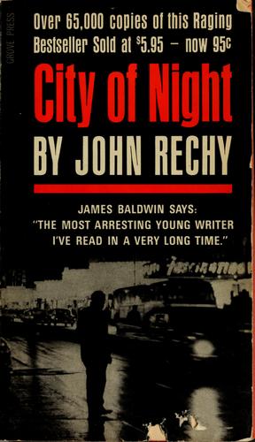 John Rechy: City of night (1984, Grove Press, Grove/Atlantic, Incorporated)