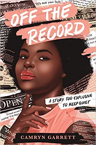 Camryn Garrett: Off the Record (Hardcover, 2021, Knopf Books for Young Readers)