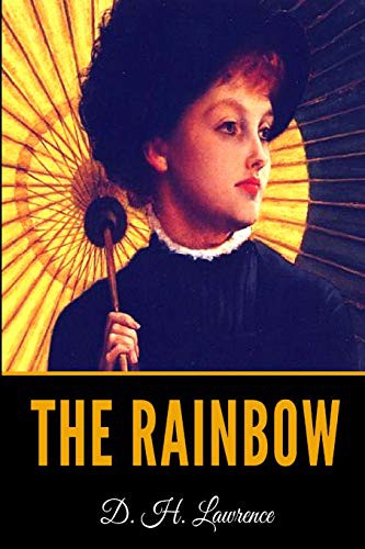 David Herbert Lawrence: The Rainbow (Paperback, Independently published, Independently Published)