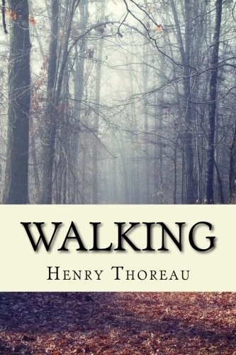 Henry David Thoreau: Walking