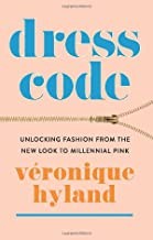Veronique Hyland: Dress Code (2022, HarperCollins Publishers)