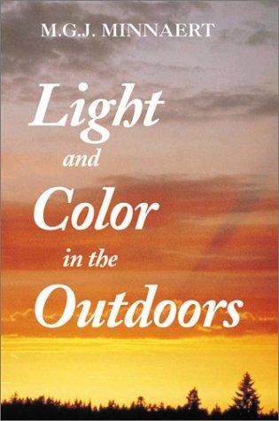 M.G.J. Minnaert, L. Seymour: Light and Colour in the Outdoors (Hardcover, 1993, Springer-Verlag Berlin and Heidelberg GmbH & Co. KG)