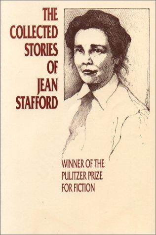 Jean Stafford: The collected stories of Jean Stafford. (1992, University of Texas Press)