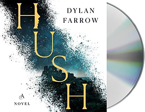 Dylan Farrow, Emily Shaffer: Hush (AudiobookFormat, 2020, Macmillan Young Listeners)