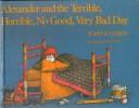 Judith Viorst: Alexander and the Terrible, Horrible, No Good, Very Bad Day (Hardcover, 1999, Tandem Library)