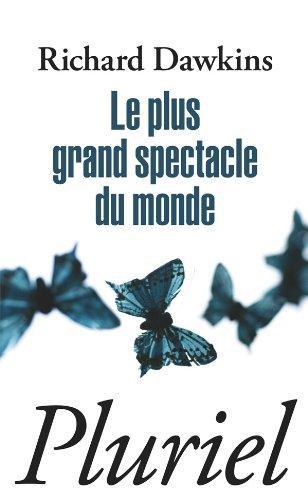 Richard Dawkins: Le plus grand spectacle du monde (French language, 2011)