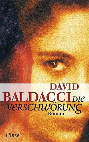 David Baldacci: Die Verschwörung. (Hardcover, German language, 2000, Lübbe)