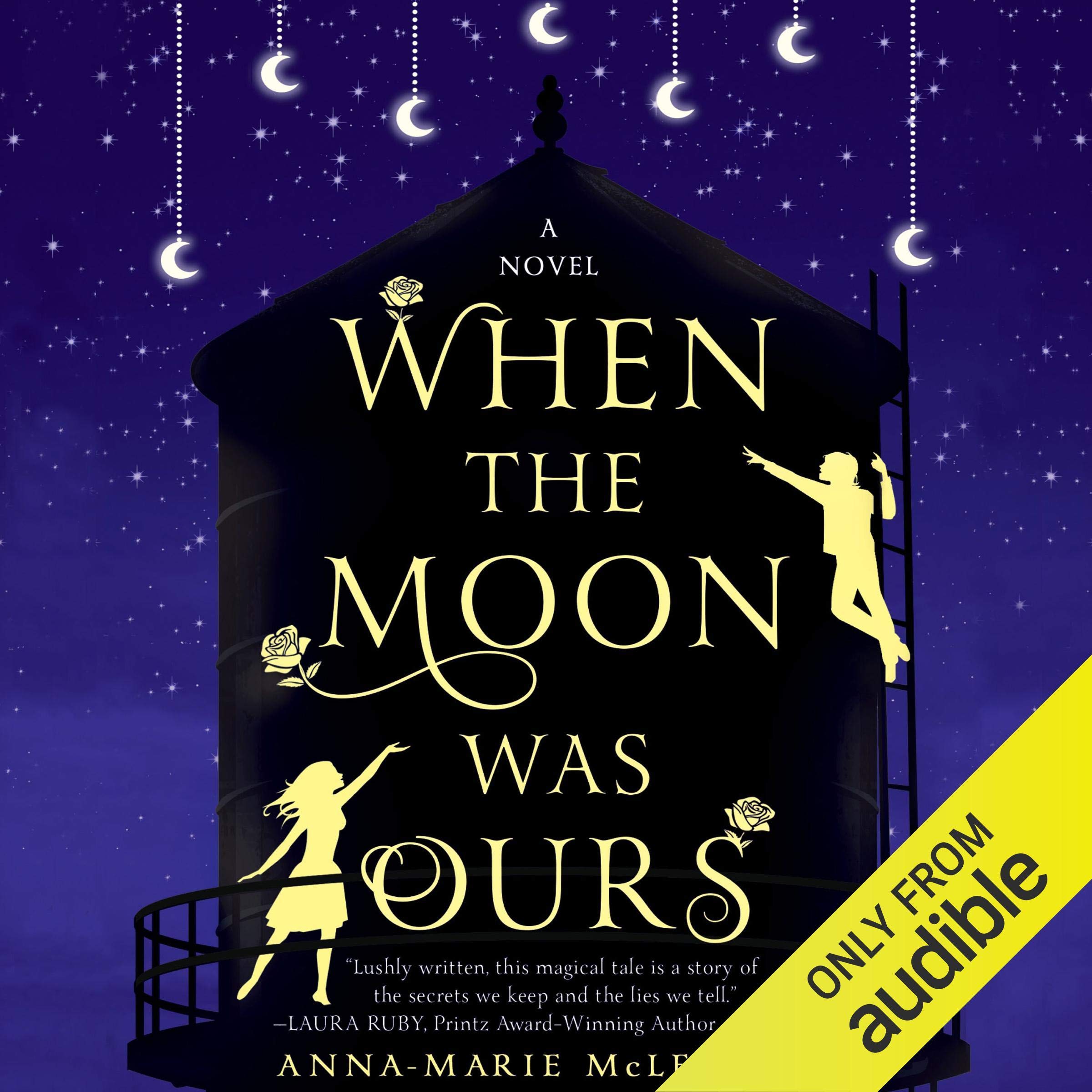 Anna-Marie McLemore: When the Moon Was Ours (AudiobookFormat, 2016, Audible Studios)
