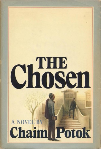 Chaim Potok: The chosen (Hardcover, 1967, Simon and Schuster)