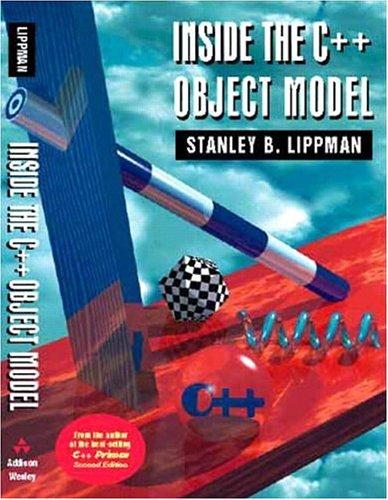 Stanley B. Lippman: Inside the C++ Object Model (1996, Addison Wesley Longman)