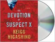 Keigo Higashino: The Devotion of Suspect X (2011, Macmillan Audio)