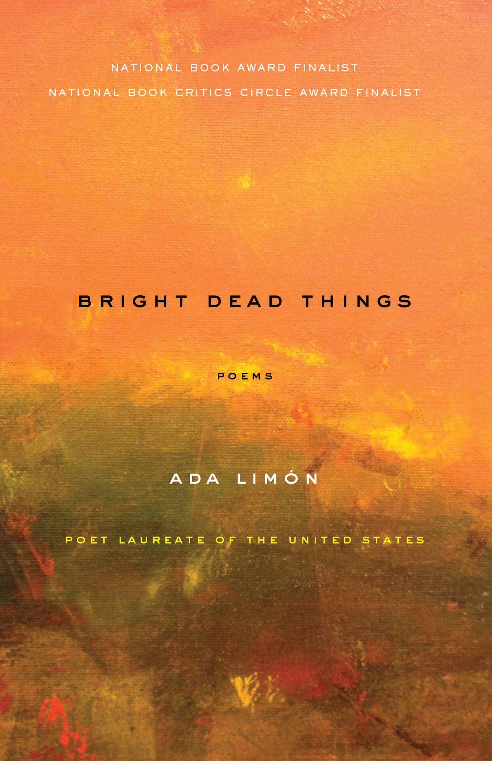 Ada Limón: Bright Dead Things (Paperback, 2015, Milkweed Editions)